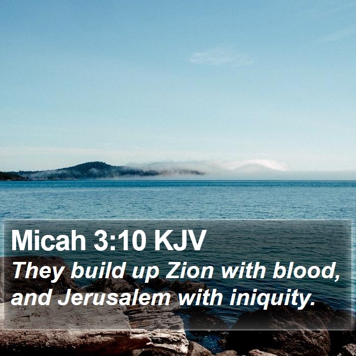 Micah 3:10 KJV Bible Study