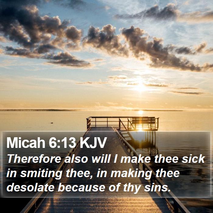 Micah 6:13 KJV Bible Study