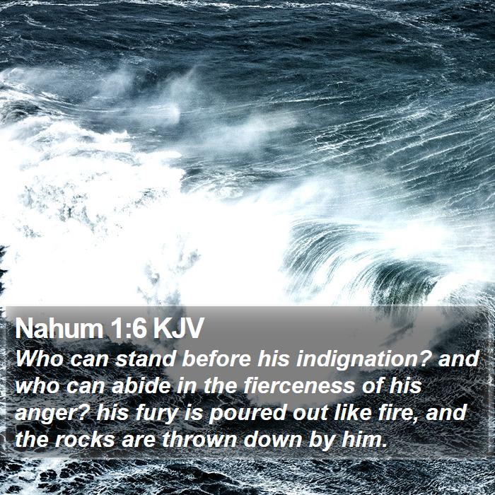 Nahum 1:6 KJV Bible Study