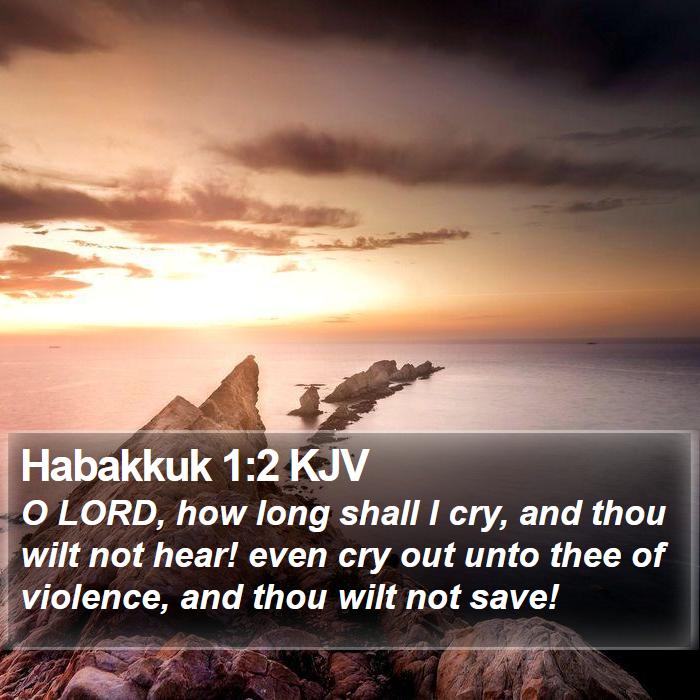 Habakkuk 1:2 KJV Bible Study