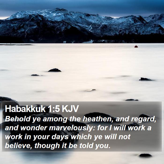 Habakkuk 1:5 KJV Bible Study