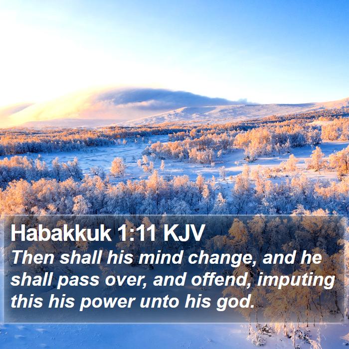 Habakkuk 1:11 KJV Bible Study