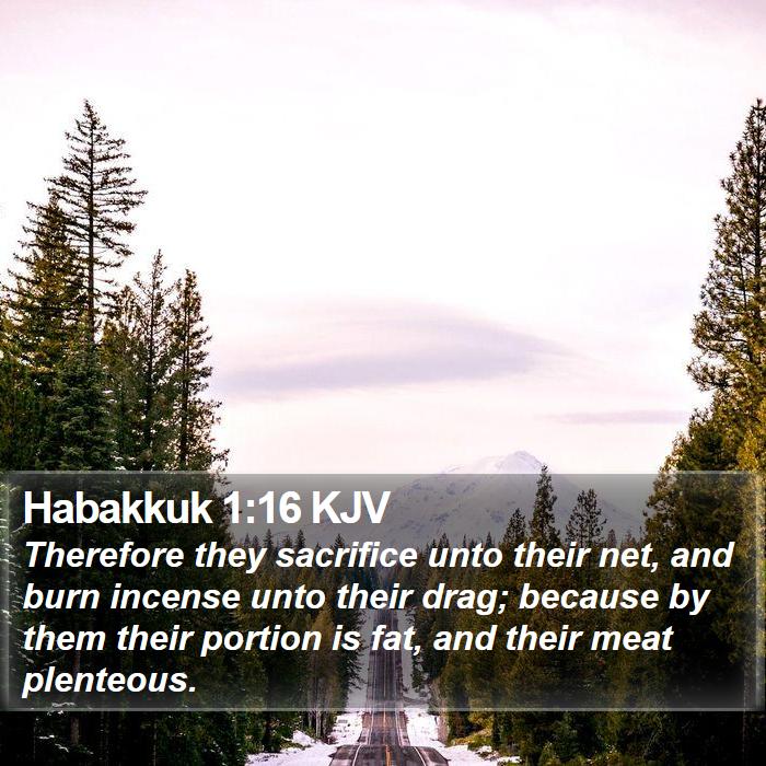 Habakkuk 1:16 KJV Bible Study