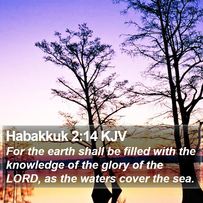 Habakkuk 2:14 KJV Bible Study