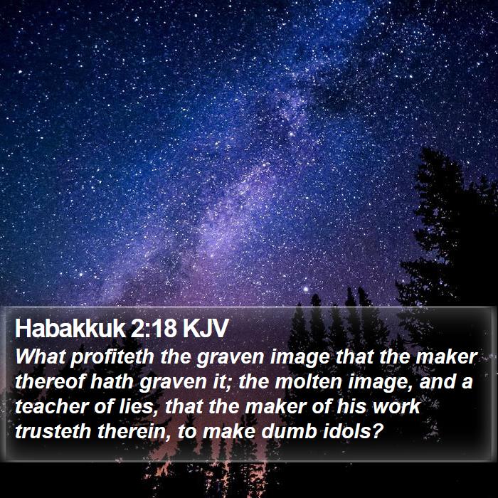 Habakkuk 2:18 KJV Bible Study