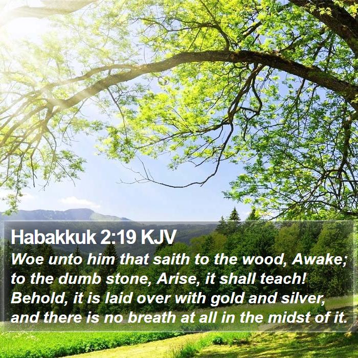 Habakkuk 2:19 KJV Bible Study