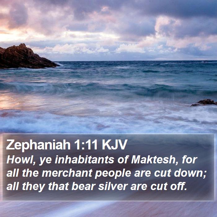 Zephaniah 1:11 KJV Bible Study