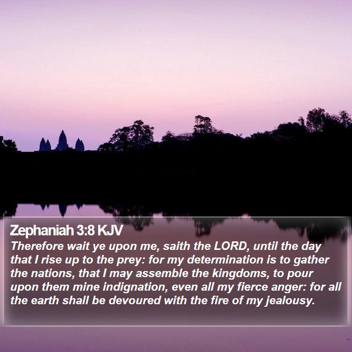Zephaniah 3:8 KJV Bible Study
