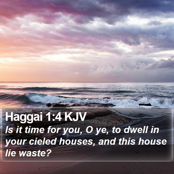 Haggai 1:4 KJV Bible Study