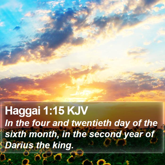 Haggai 1:15 KJV Bible Study