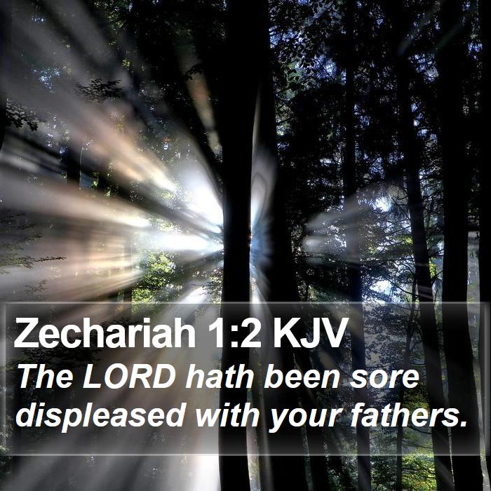 Zechariah 1:2 KJV Bible Study