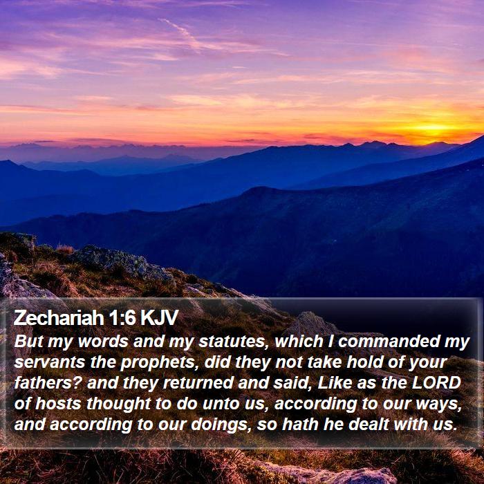 Zechariah 1:6 KJV Bible Study