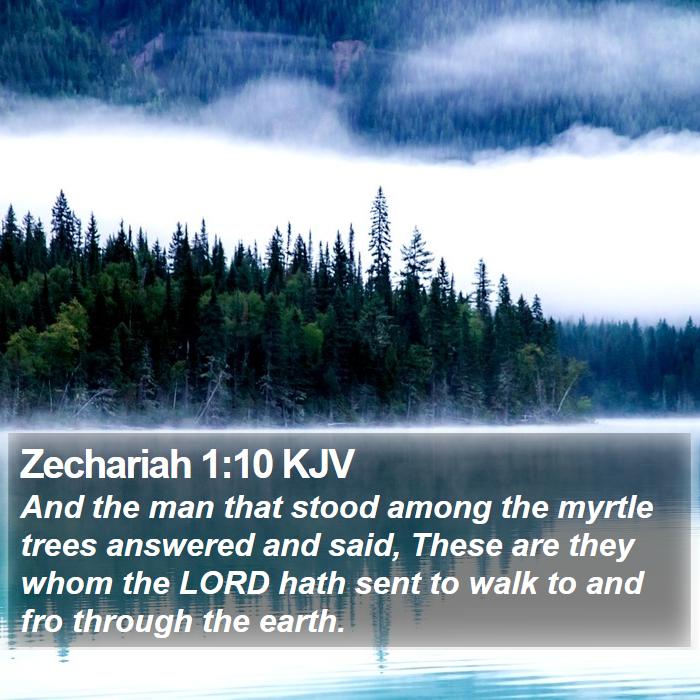 Zechariah 1:10 KJV Bible Study