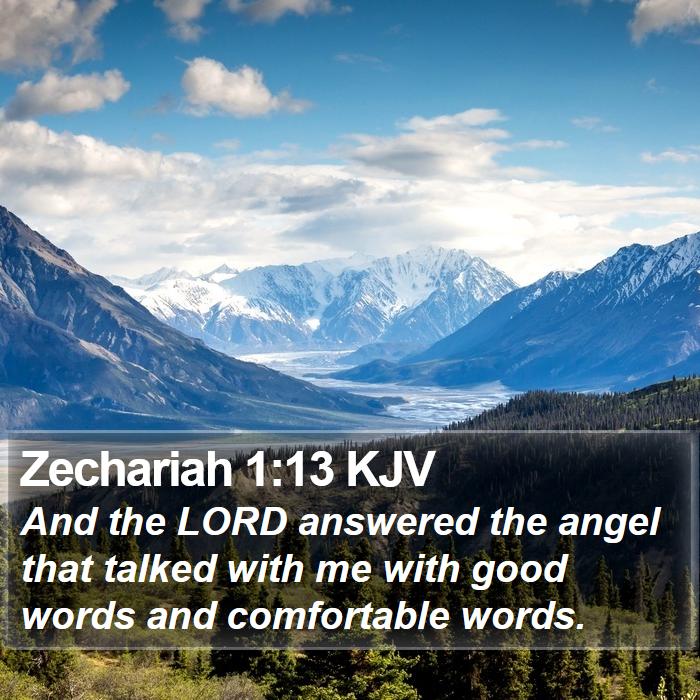 Zechariah 1:13 KJV Bible Study