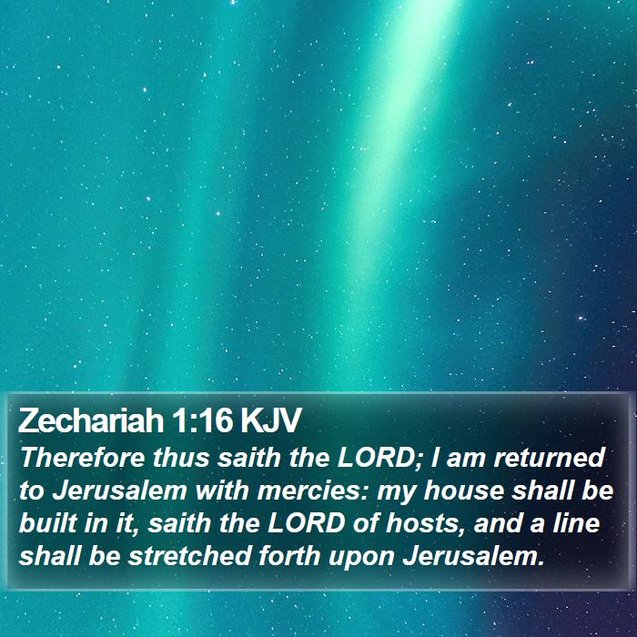 Zechariah 1:16 KJV Bible Study