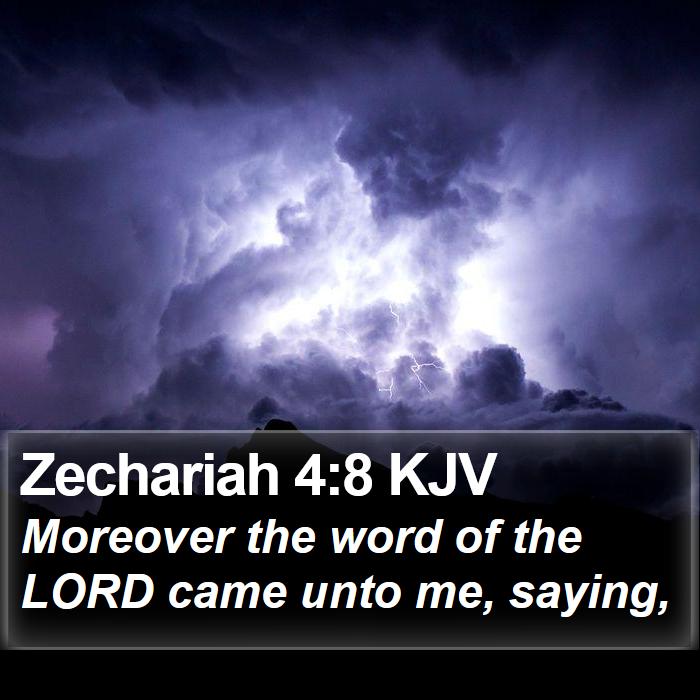 Zechariah 4:8 KJV Bible Study