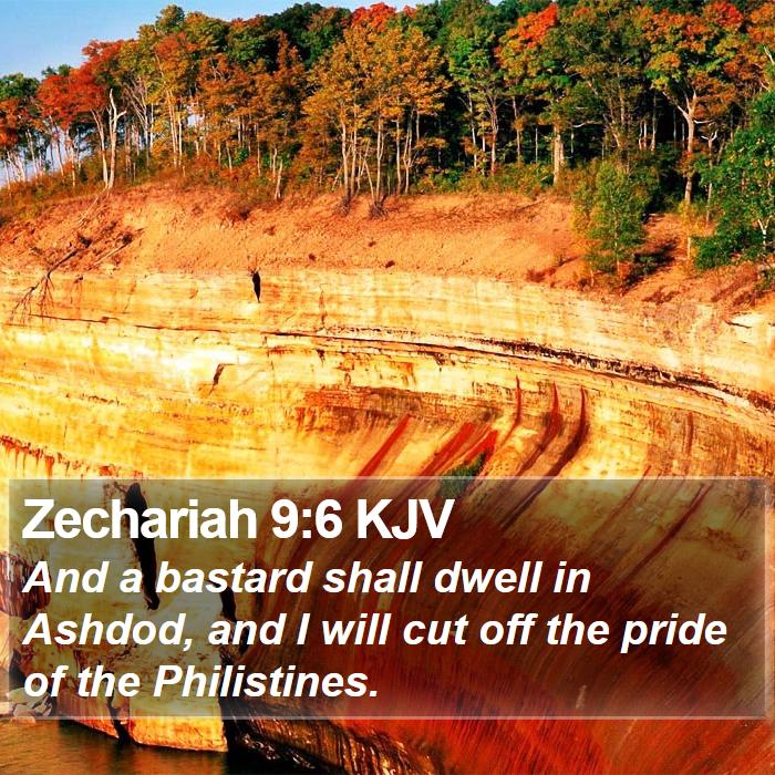 Zechariah 9:6 KJV Bible Study