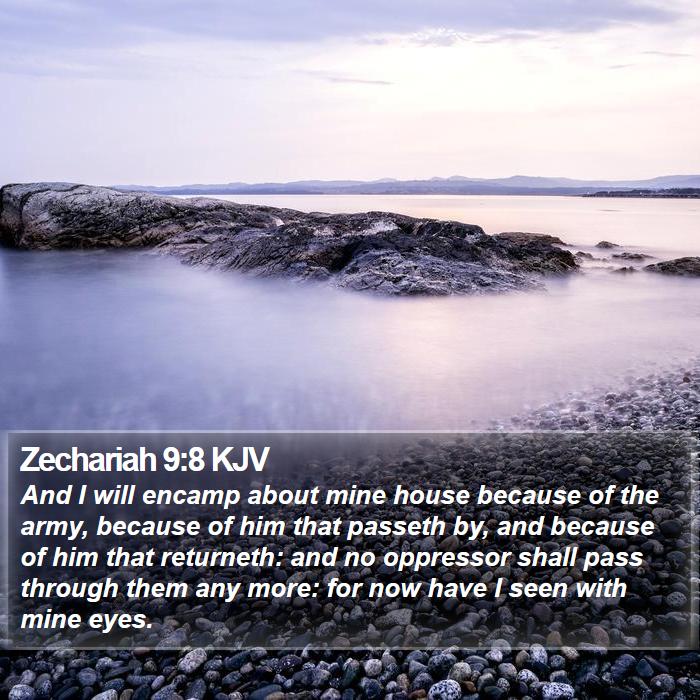 Zechariah 9:8 KJV Bible Study