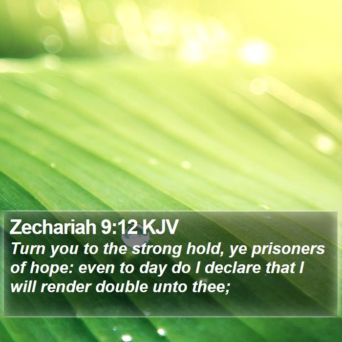 Zechariah 9:12 KJV Bible Study