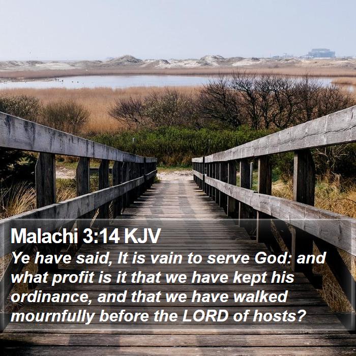 Malachi 3:14 KJV Bible Study