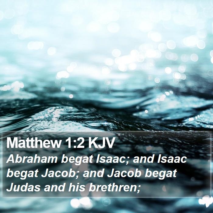 Matthew 1:2 KJV Bible Study