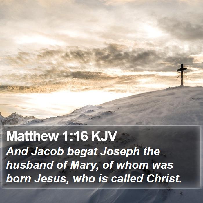 Matthew 1:16 KJV Bible Study