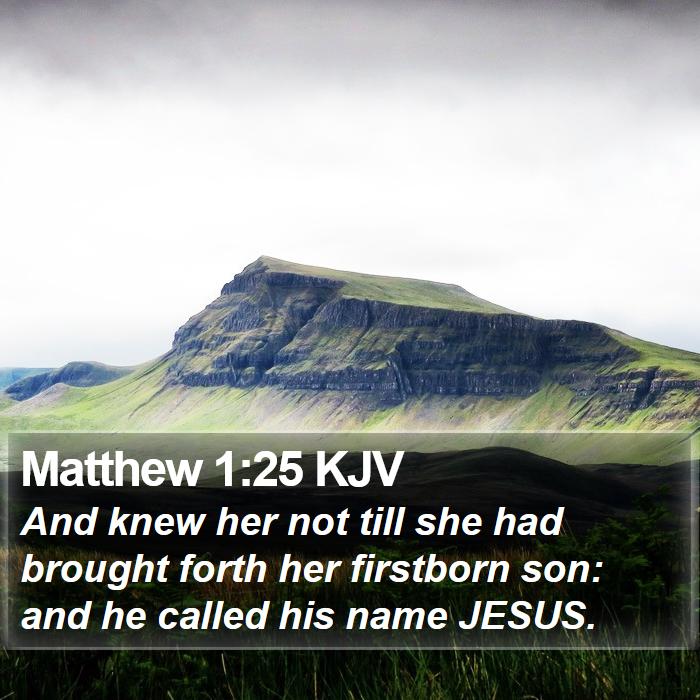 Matthew 1:25 KJV Bible Study