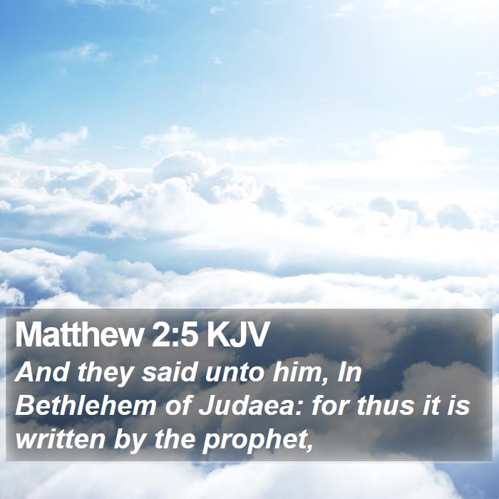 Matthew 2:5 KJV Bible Study