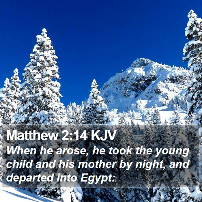 Matthew 2:14 KJV Bible Study