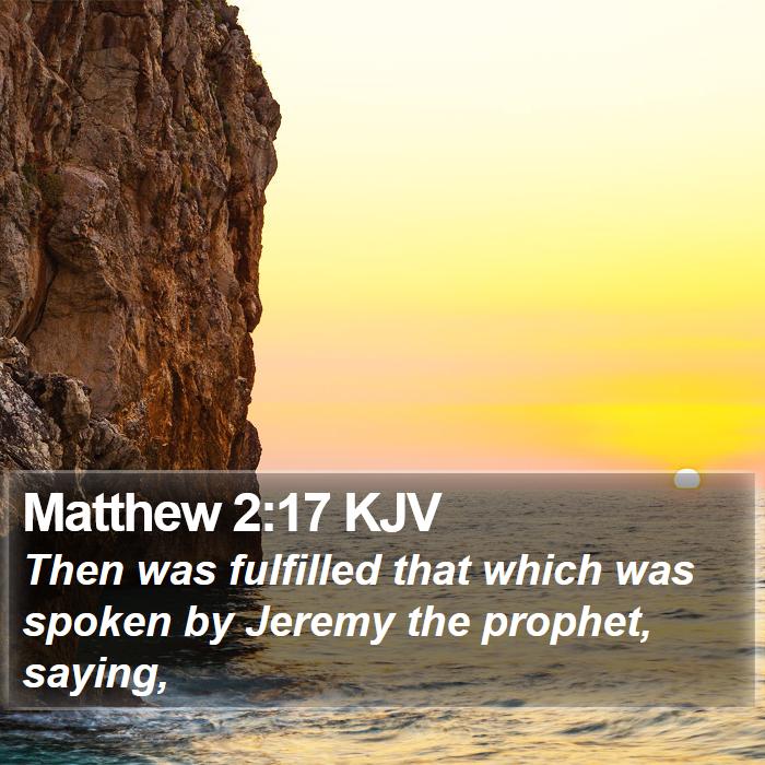 Matthew 2:17 KJV Bible Study