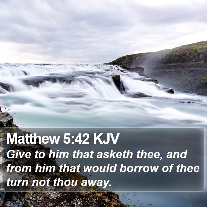 Matthew 5:42 KJV Bible Study