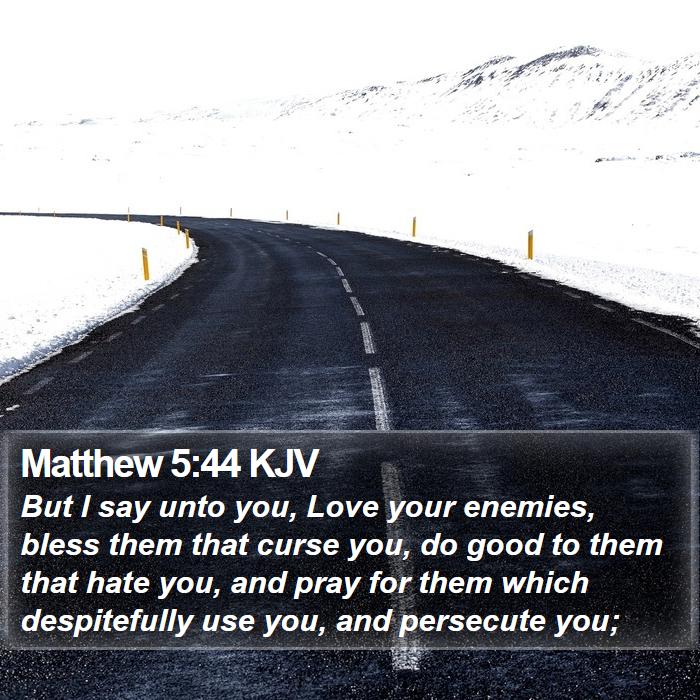 Matthew 5:44 KJV Bible Study