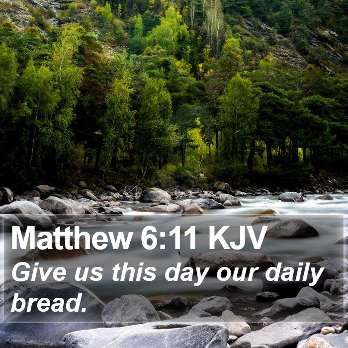 Matthew 6:11 KJV Bible Study