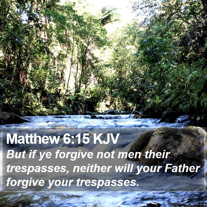 Matthew 6:15 KJV Bible Study