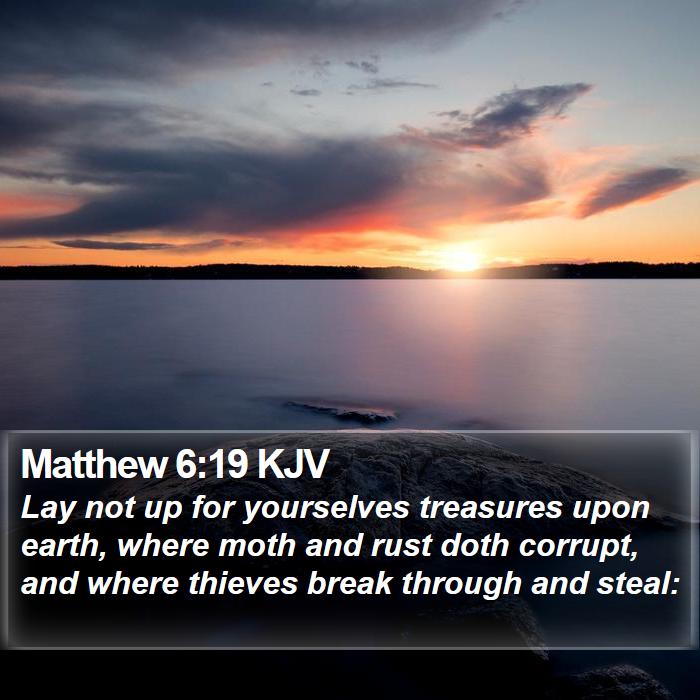 Matthew 6:19 KJV Bible Study