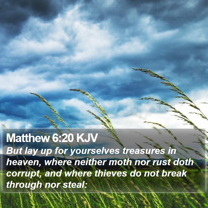 Matthew 6:20 KJV Bible Study