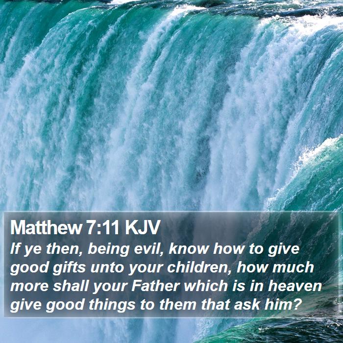 Matthew 7:11 KJV Bible Study