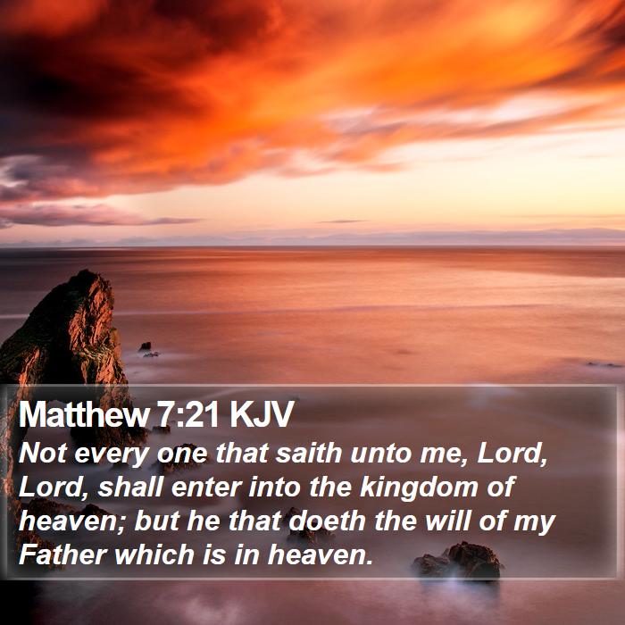 Matthew 7:21 KJV Bible Study