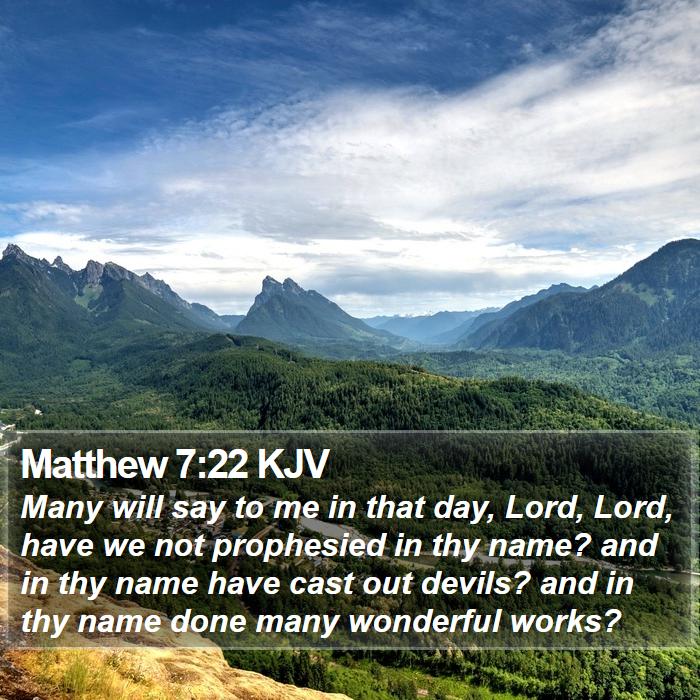 Matthew 7:22 KJV Bible Study