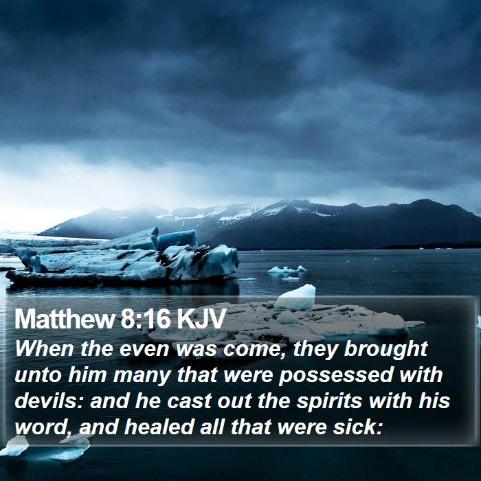 Matthew 8:16 KJV Bible Study