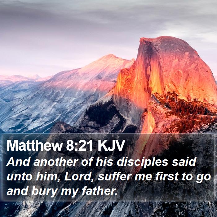 Matthew 8:21 KJV Bible Study