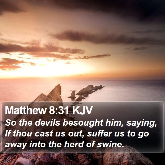 Matthew 8:31 KJV Bible Study