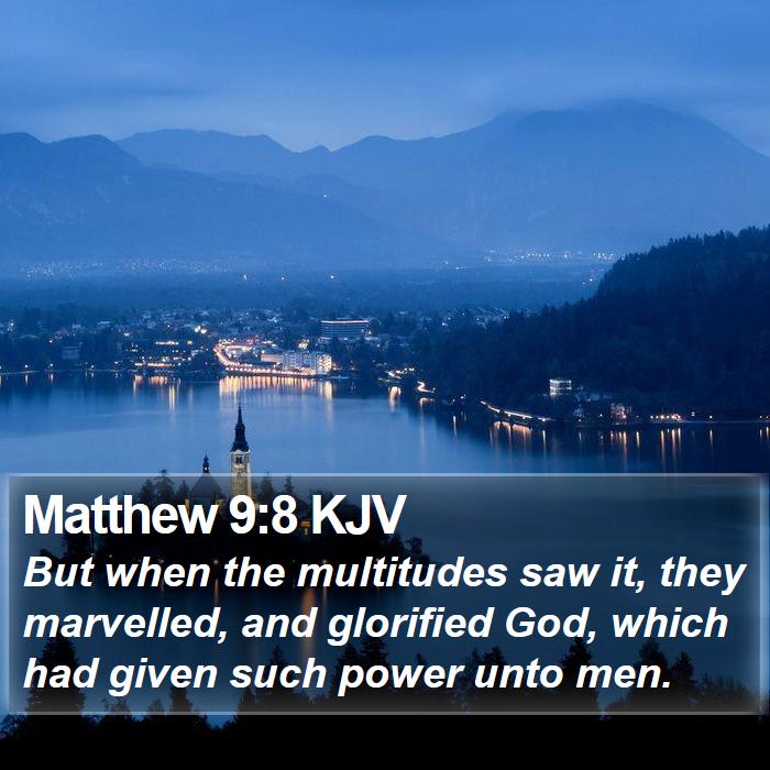 Matthew 9:8 KJV Bible Study