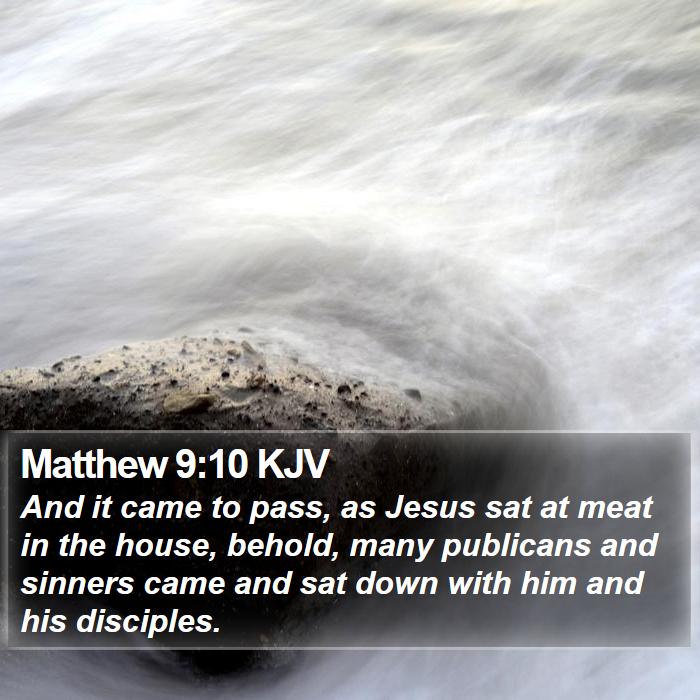 Matthew 9:10 KJV Bible Study