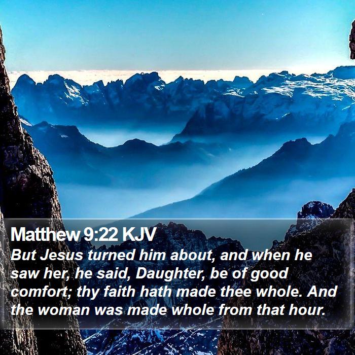 Matthew 9:22 KJV Bible Study