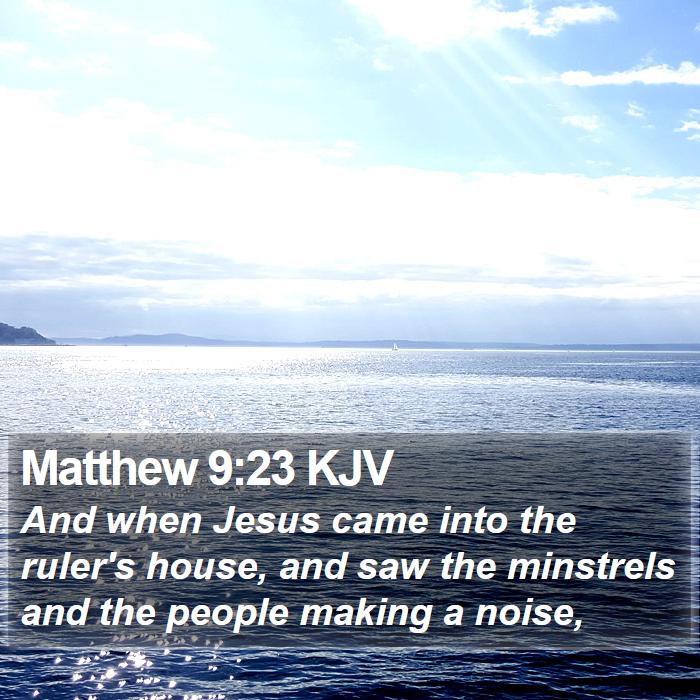 Matthew 9:23 KJV Bible Study