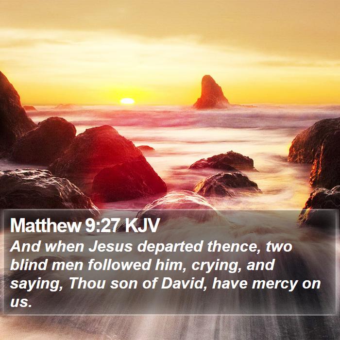 Matthew 9:27 KJV Bible Study