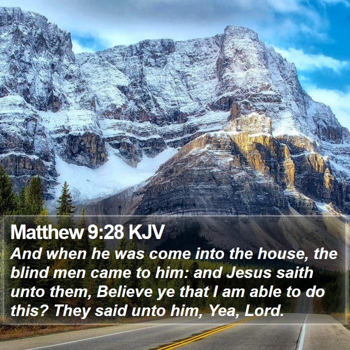 Matthew 9:28 KJV Bible Study