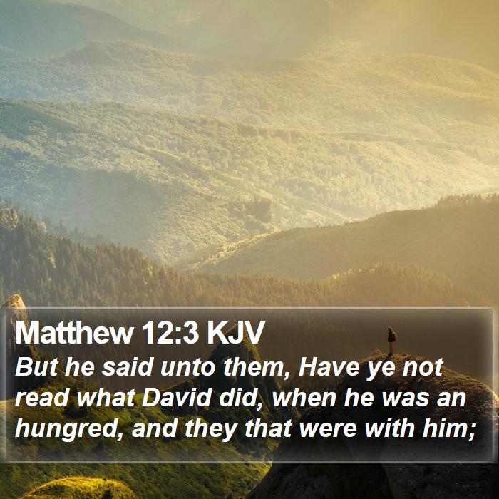 Matthew 12:3 KJV Bible Study