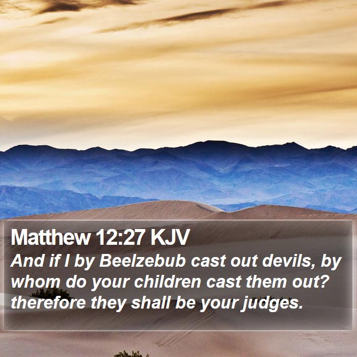 Matthew 12:27 KJV Bible Study